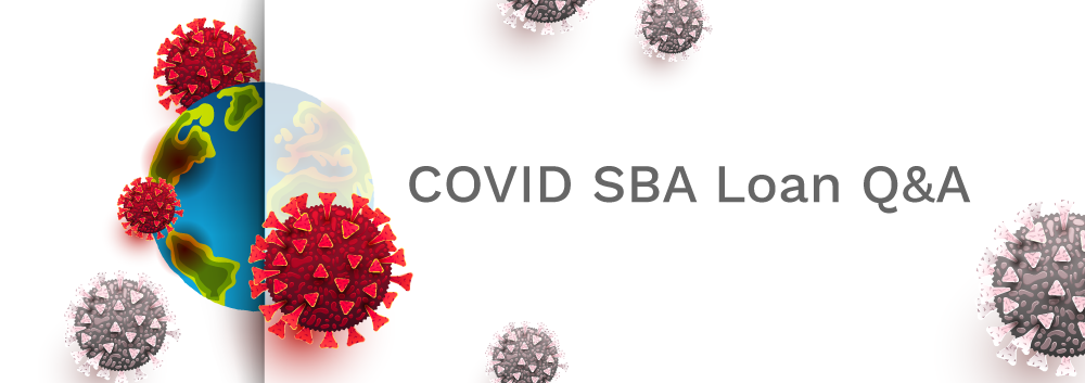 COVID-19 SBA Paycheck Protection Program Q&A
